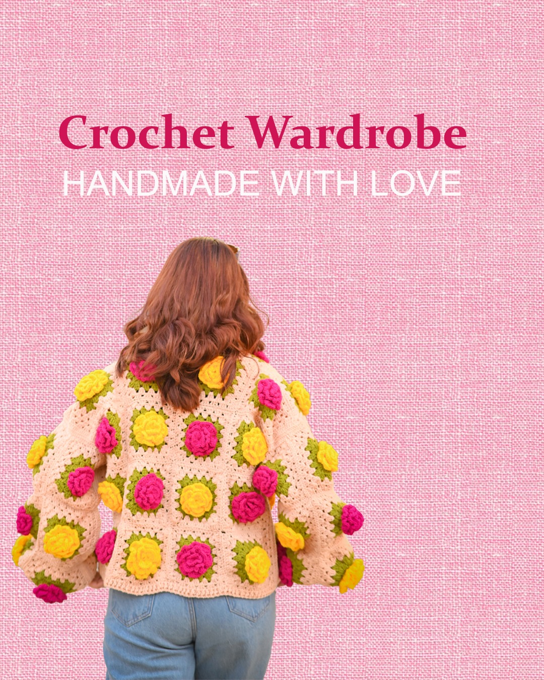 Crochet Wardrobe - Handmade with Love